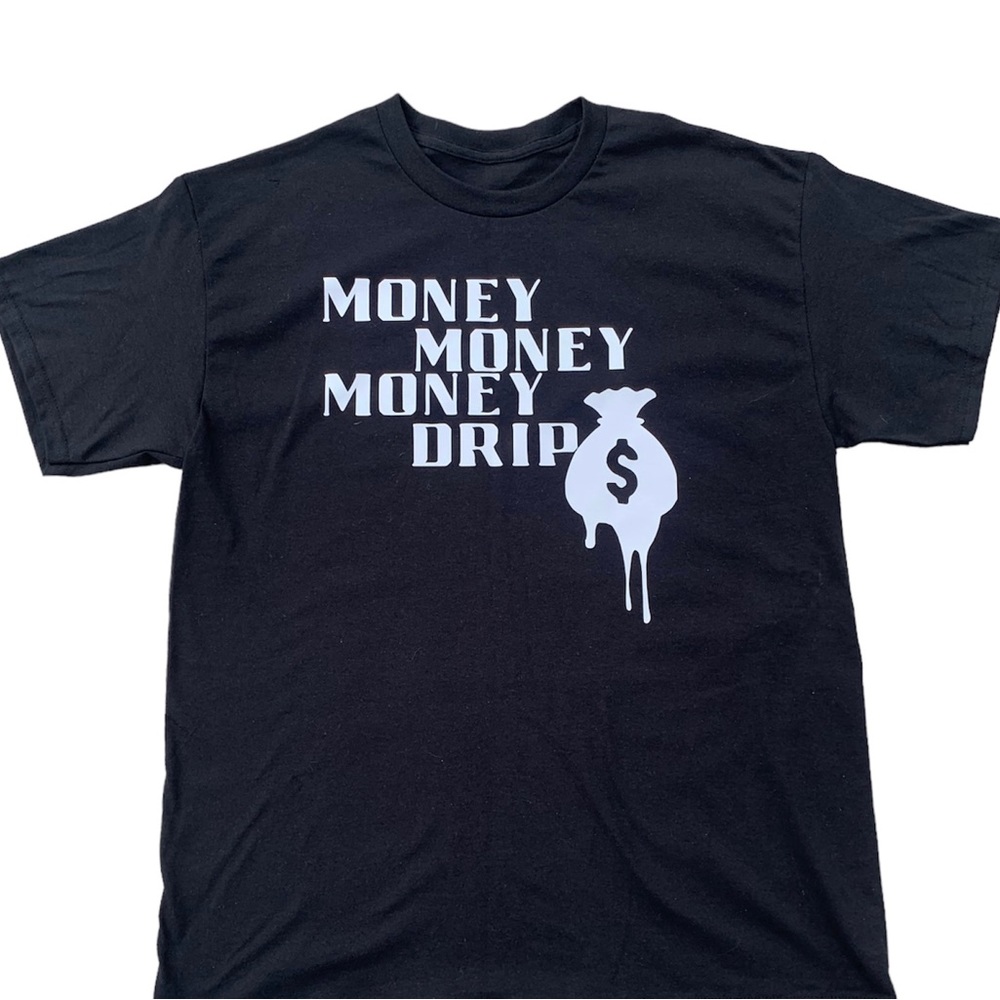 Money Money Money Drip T- Shirt